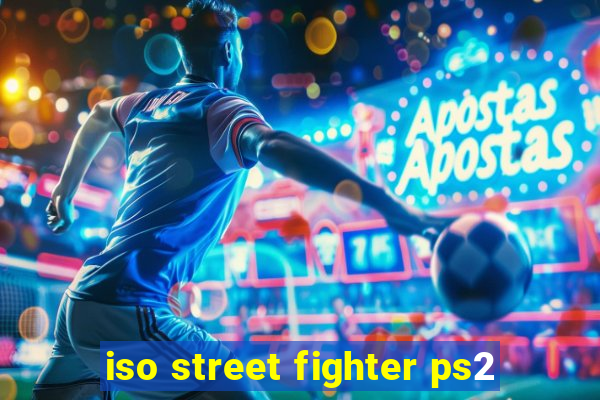 iso street fighter ps2