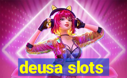 deusa slots