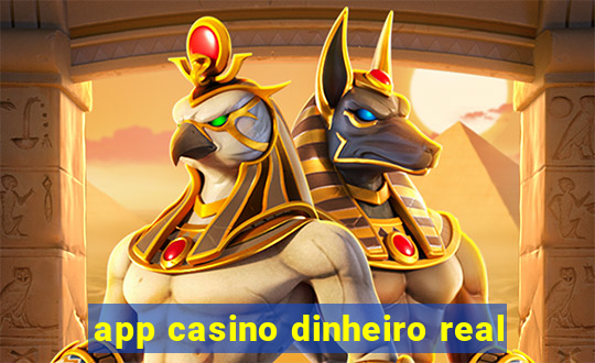 app casino dinheiro real