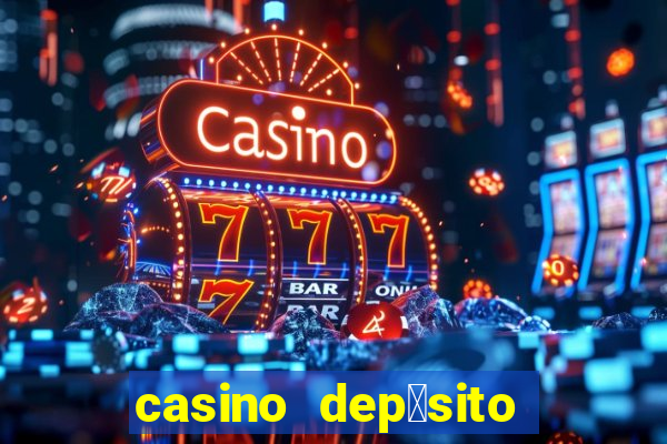 casino dep贸sito m铆nimo 1 euro