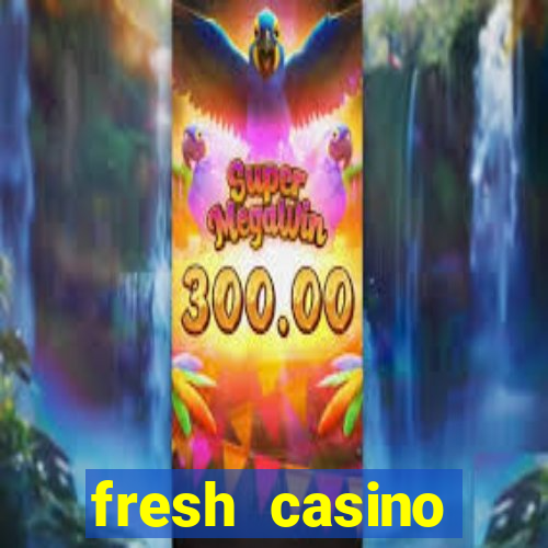 fresh casino rodadas grátis