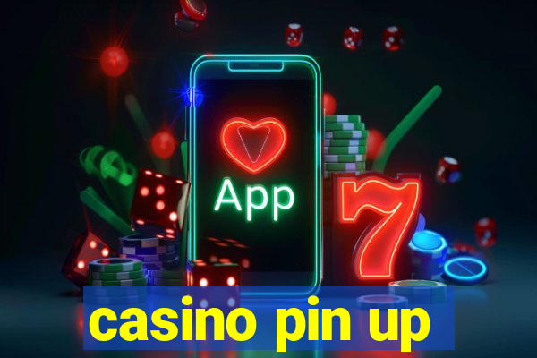 casino pin up