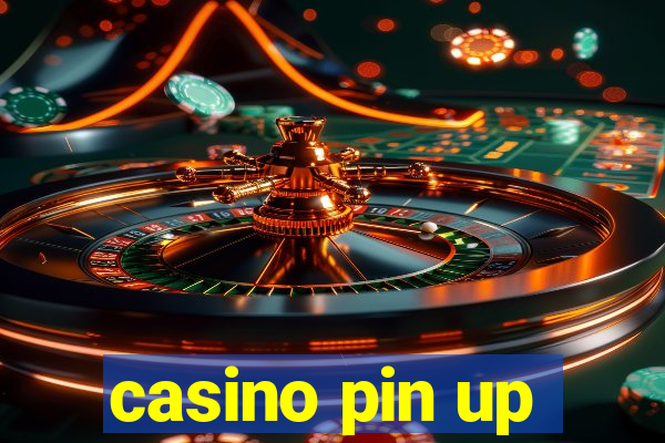 casino pin up