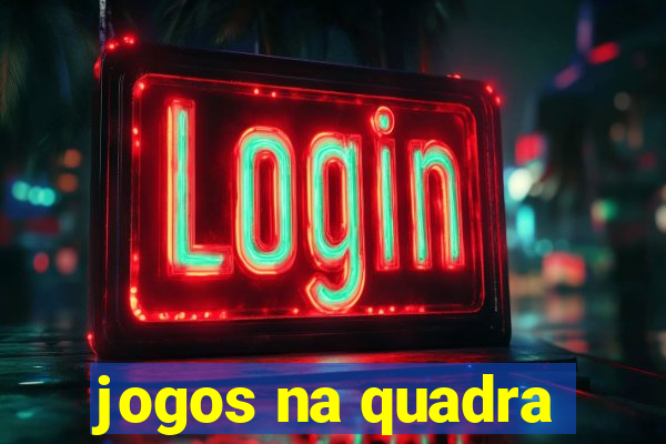 jogos na quadra