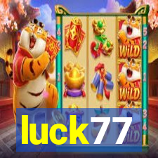 luck77