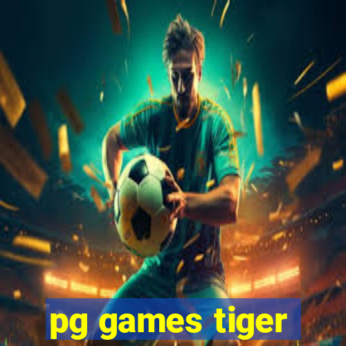 pg games tiger