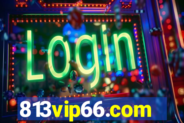 813vip66.com