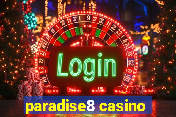 paradise8 casino