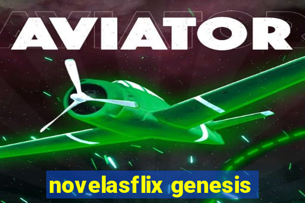 novelasflix genesis