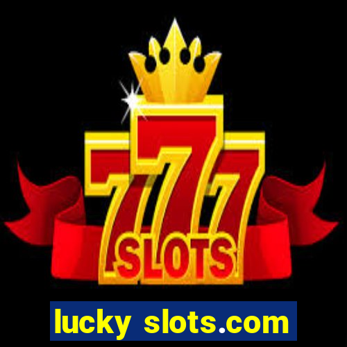 lucky slots.com