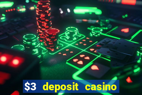 $3 deposit casino nz 2022