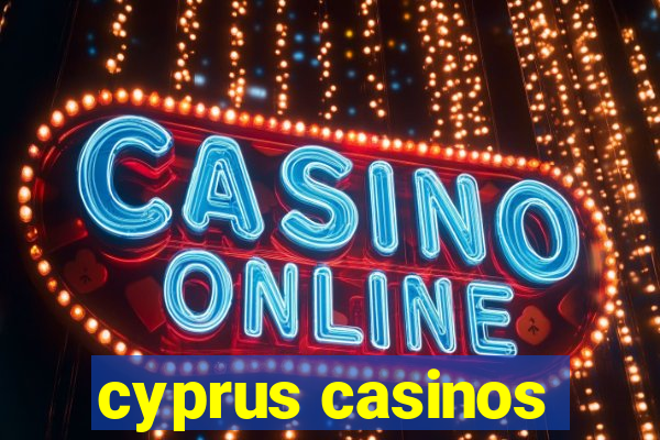 cyprus casinos