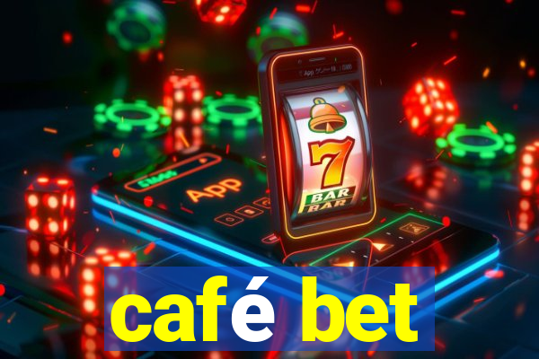 café bet