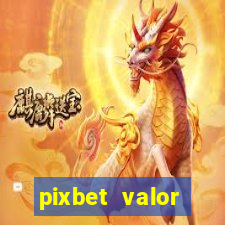 pixbet valor m铆nimo de dep贸sito