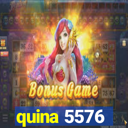 quina 5576