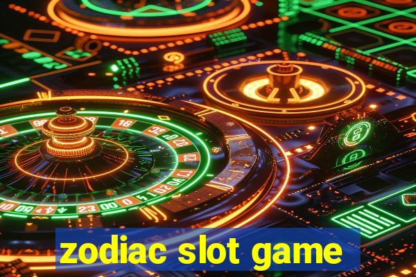 zodiac slot game