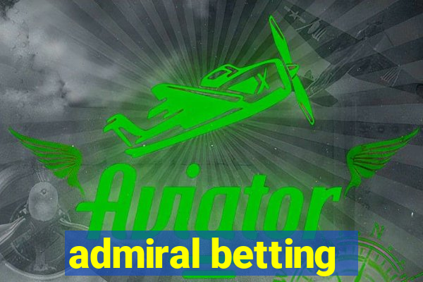 admiral betting