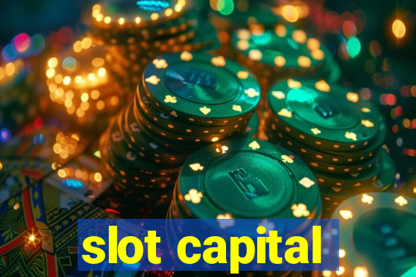 slot capital