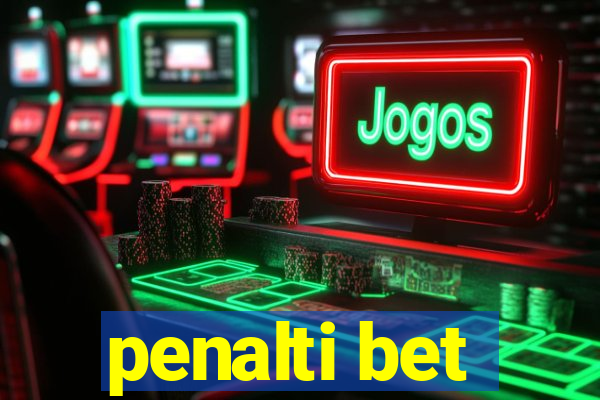 penalti bet