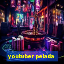 youtuber pelada