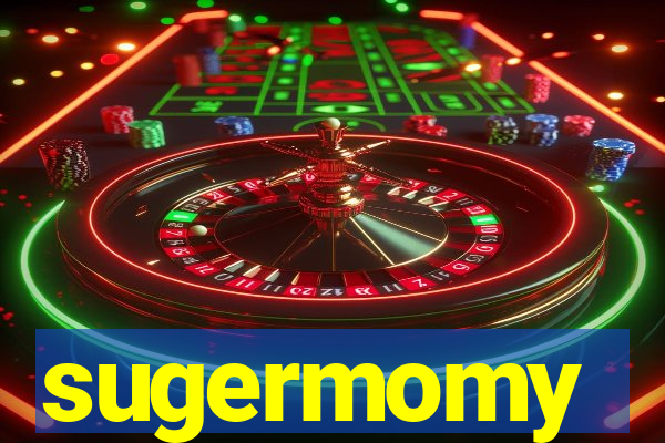 sugermomy