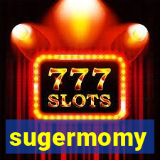 sugermomy