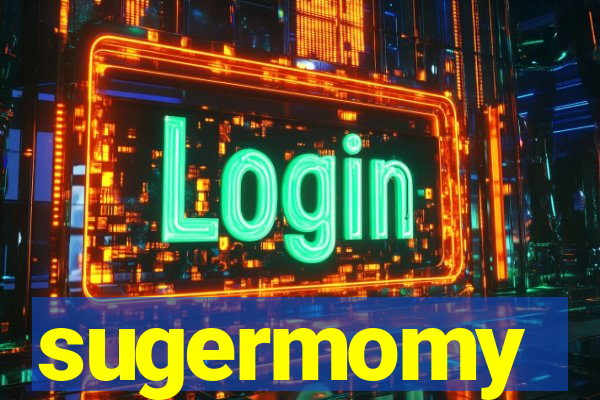 sugermomy