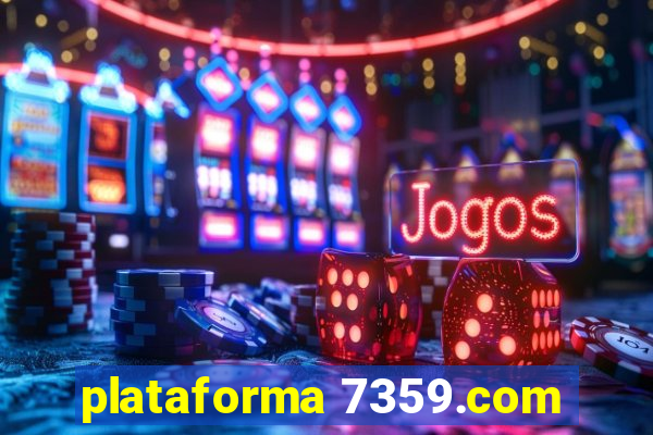 plataforma 7359.com