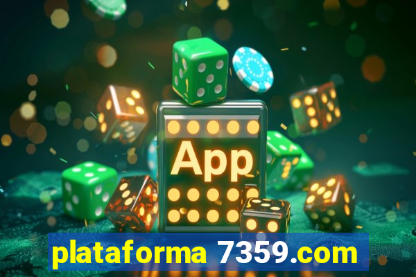 plataforma 7359.com