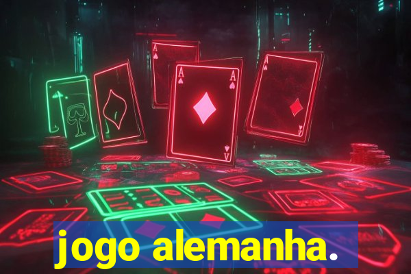 jogo alemanha.