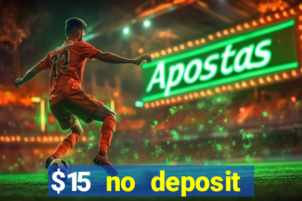 $15 no deposit mobile casino