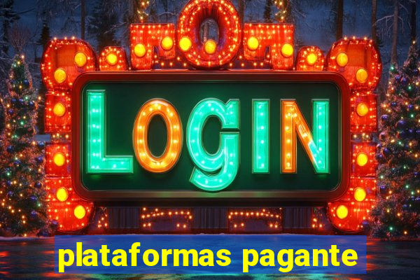 plataformas pagante