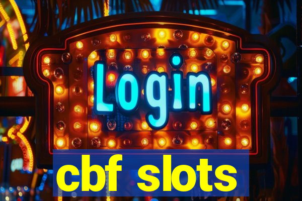 cbf slots