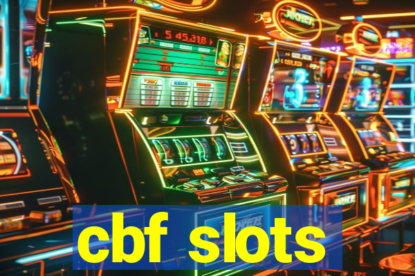 cbf slots