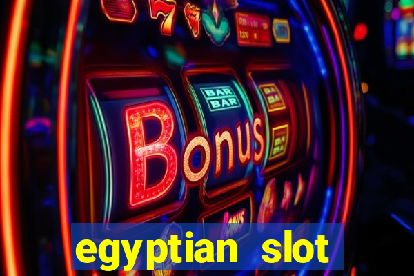 egyptian slot machine games