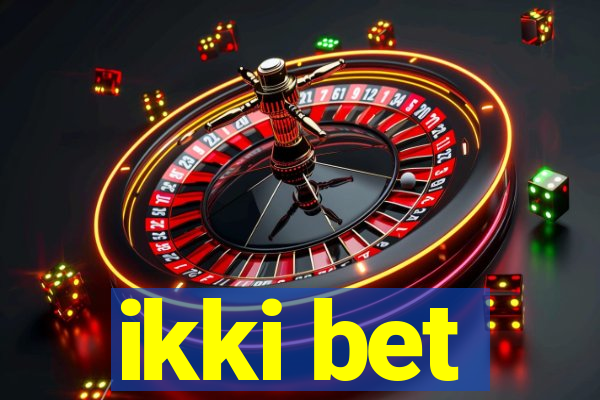 ikki bet