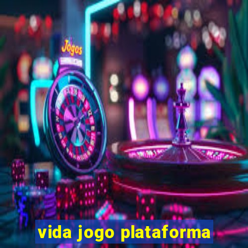 vida jogo plataforma