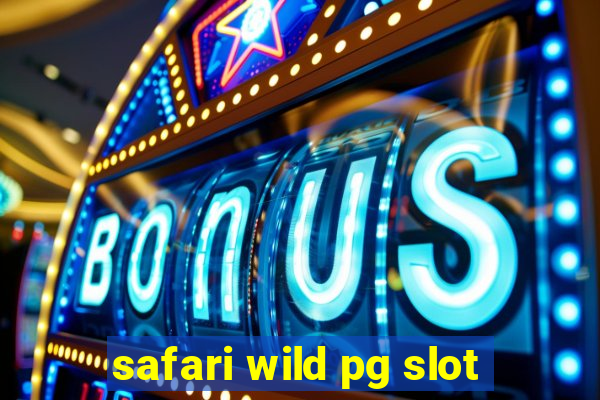 safari wild pg slot