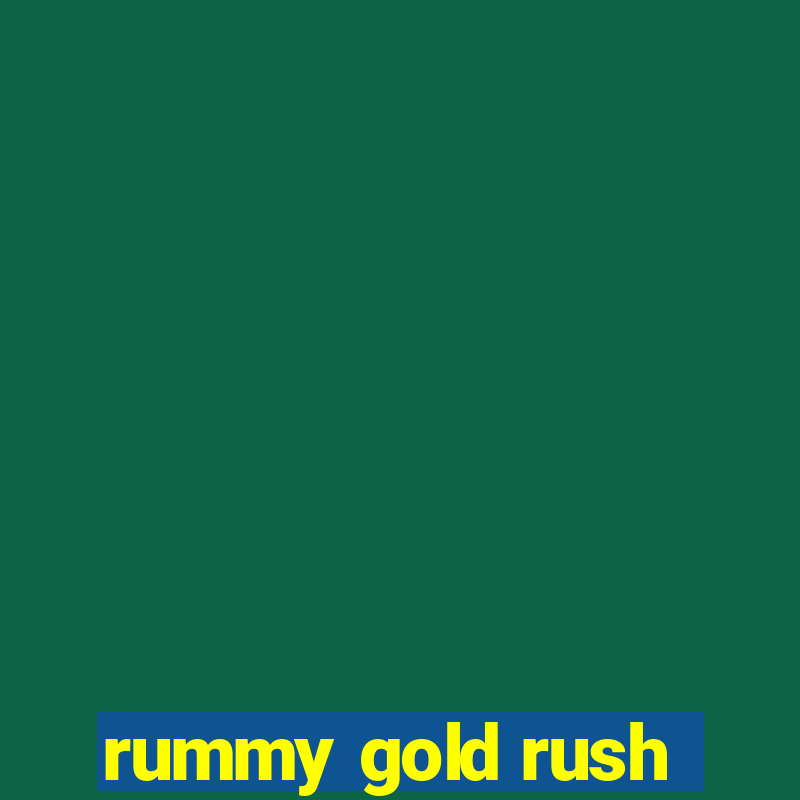 rummy gold rush