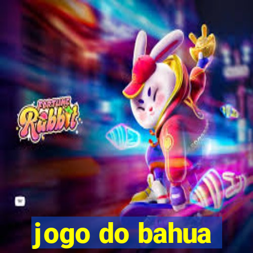 jogo do bahua