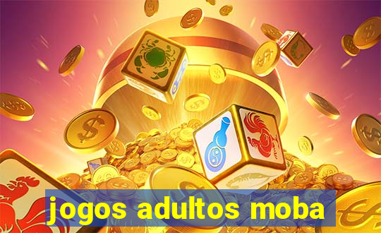 jogos adultos moba