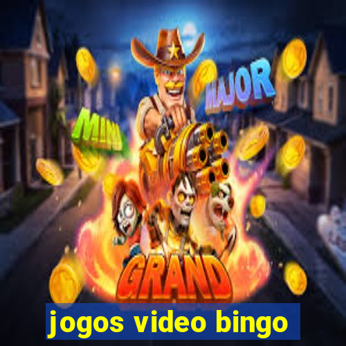 jogos video bingo