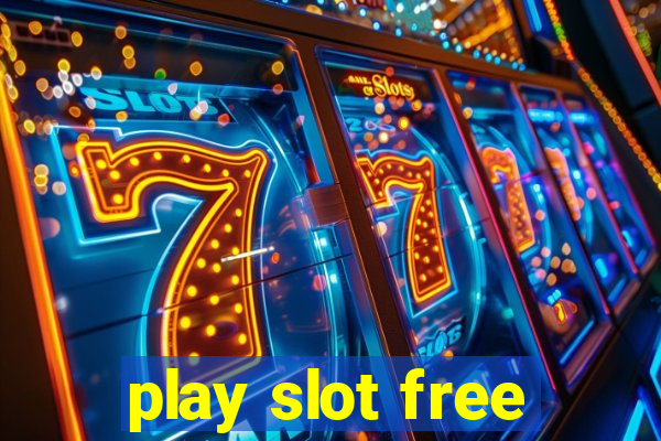 play slot free