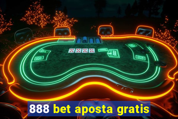 888 bet aposta gratis