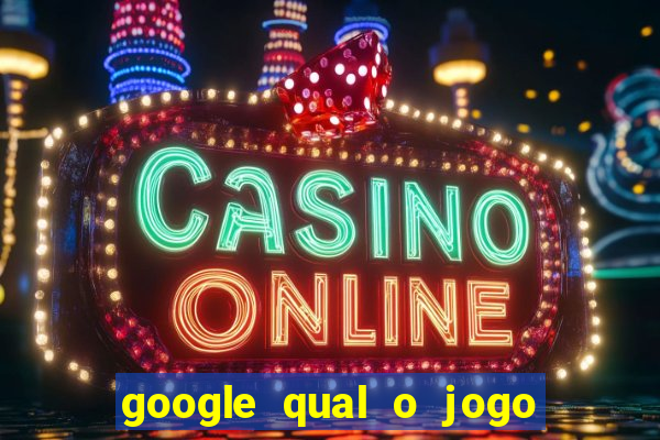 google qual o jogo que ganha dinheiro