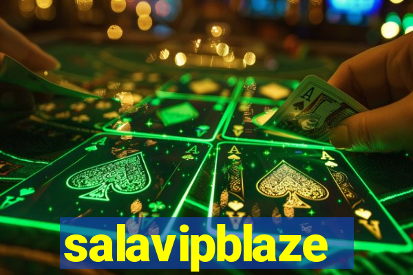 salavipblaze