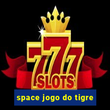 space jogo do tigre