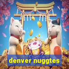 denver nuggtes