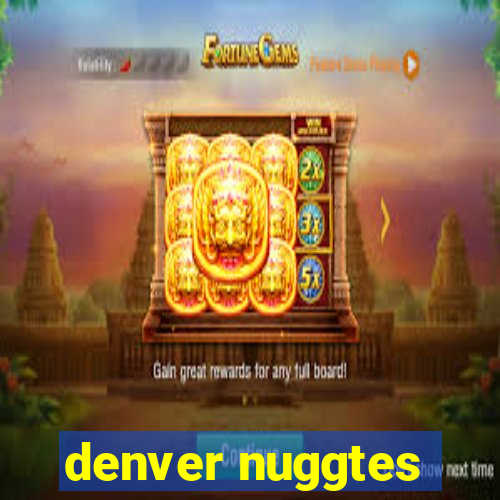 denver nuggtes