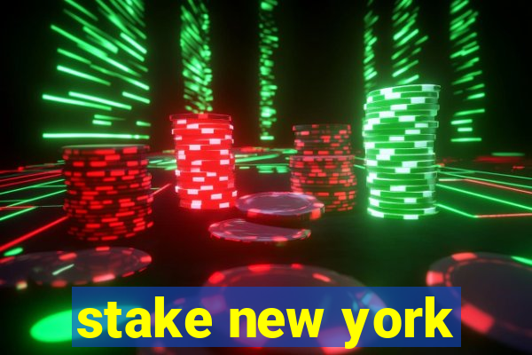 stake new york